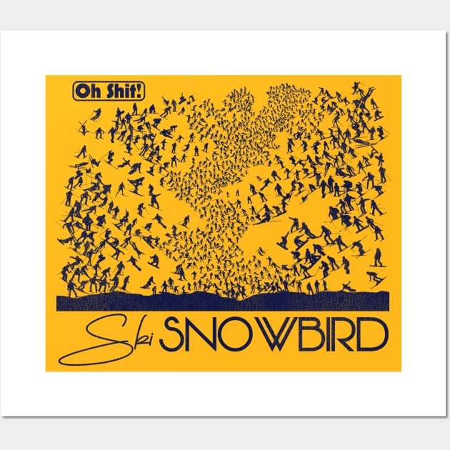 Oh Shit! Ski Snowbird Wall Art by darklordpug